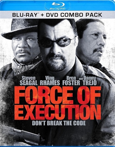 Карательный отряд / Force of Execution (2013) онлайн