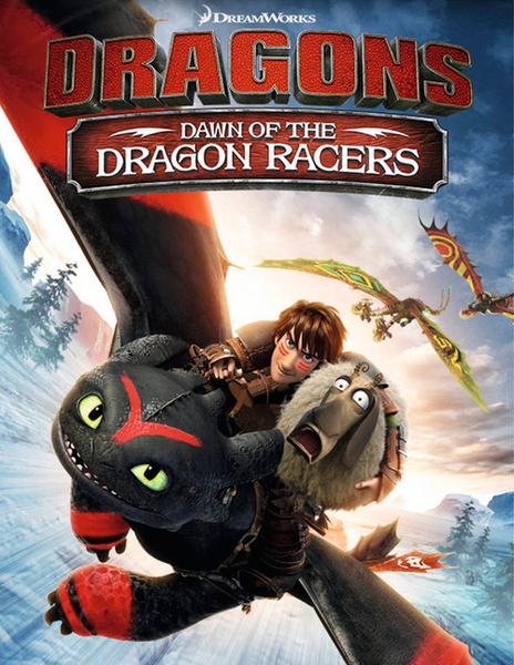Драконы: Гонки бесстрашных. Начало / Dragons: Dawn of the Dragon Racers (2014) онлайн