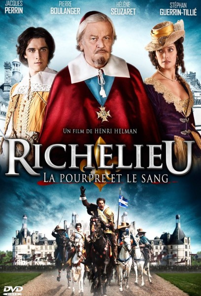 Ришелье. Мантия и кровь / Richelieu, la pourpre et le sang (2014) онлайн