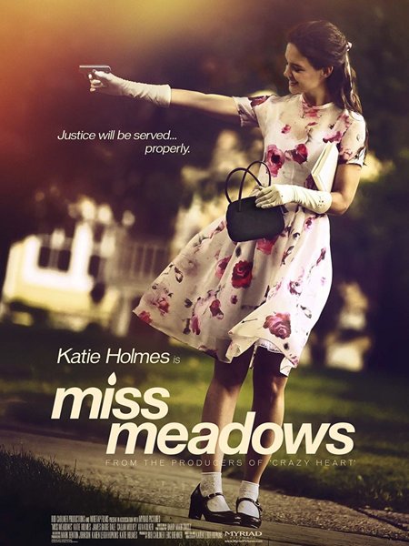 Мисс Медоуз / Miss Meadows (2014) онлайн