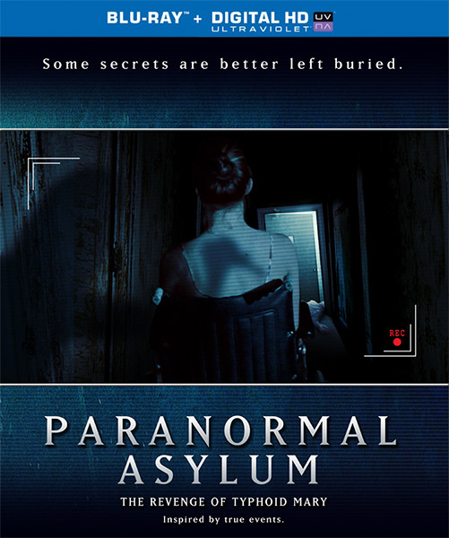 Паранормальная больница: Месть тифозной Мэри / Paranormal Asylum: The Revenge of Typhoid Mary (2013) онлайн