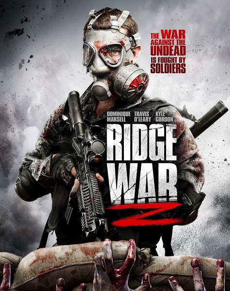 Война Риджа Z / Зомби-война Риджа / Ridge War Z (2013) онлайн