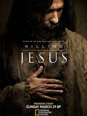 Убийство Иисуса / Killing Jesus (2015) онлайн