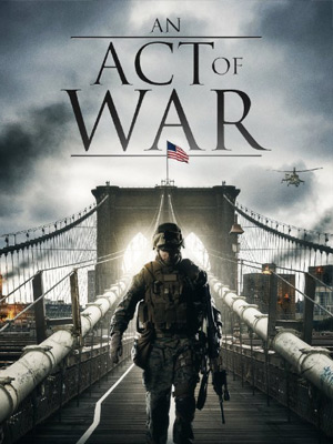 Эхо Войны / An Act of War (2015)