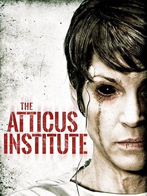 Институт Аттикус (2015) онлайн