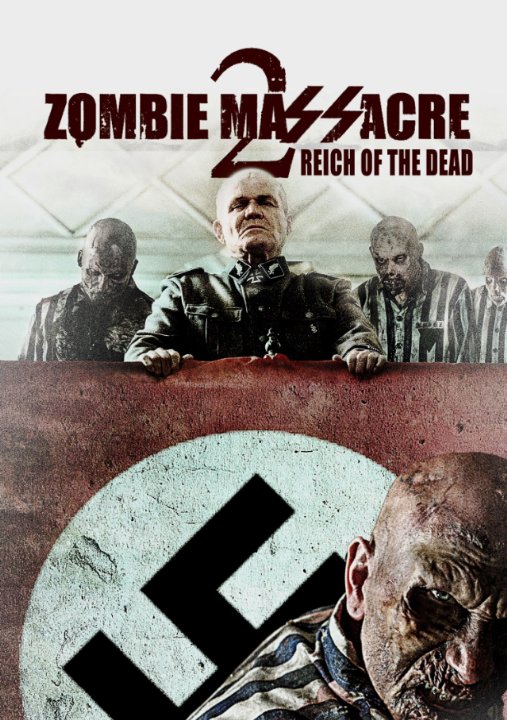 Резня зомби 2: Рейх мертвых (2015) онлайн