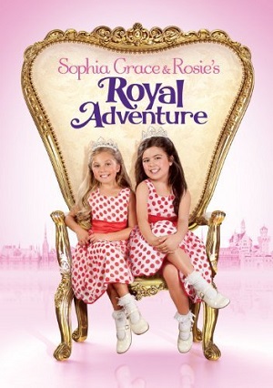 Королевские приключения Софии Грейс и Роузи / Sophia Grace & Rosie's Royal Adventure (2014) онлайн