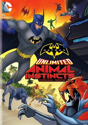 Безграничный Бэтмен: Животные инстинкты / Batman Unlimited: Animal Instincts (2015) онлайн
