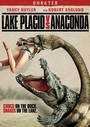 Озеро страха: Анаконда / Lake Placid vs. Anaconda (2015) онлайн