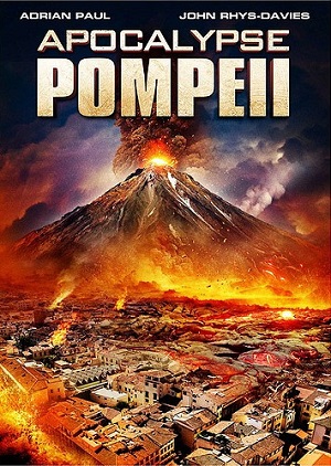 Помпеи: Апокалипсис / Apocalypse Pompeii (2014) онлайн