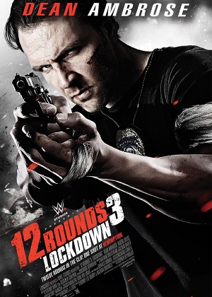 12 раундов 3 / 12 Rounds 3: Lockdown (2015) онлайн