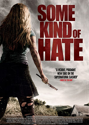 Неизвестная ненависть / Some Kind of Hate (2015) онлайн