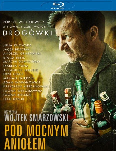 Песни пьющих / Pod Mocnym Aniolem (2014) онлайн