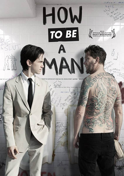 Как быть мужиком / How to Be a Man (2013) онлайн