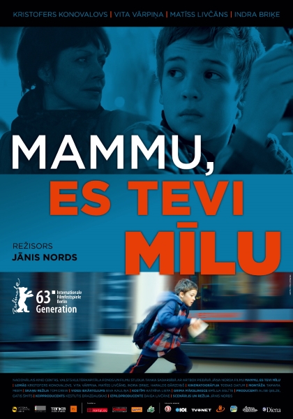 Мама, я люблю тебя / Mammu, es Tevi milu (2013) онлайн