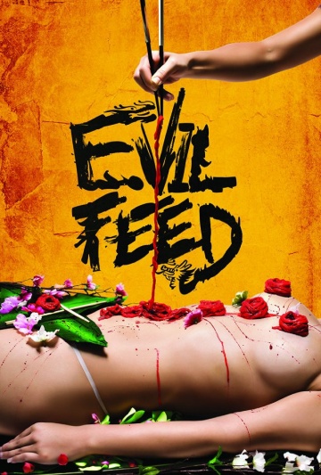 Зловещая жраловка (Злая еда) / Evil Feed (2013) онлайн